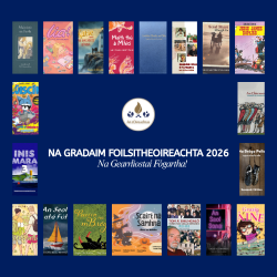 Gearrliostaí Ghradaim Foilsitheoireachta do Leabhair Ghaeilge na Bliana 2026 Fógartha
